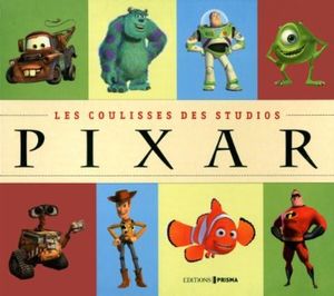 Les Coulisses des studios Pixar