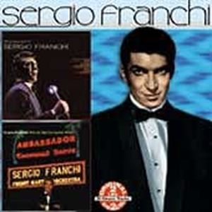 The Exciting Voice of Sergio Franchi / Live at the Cocoanut Grove