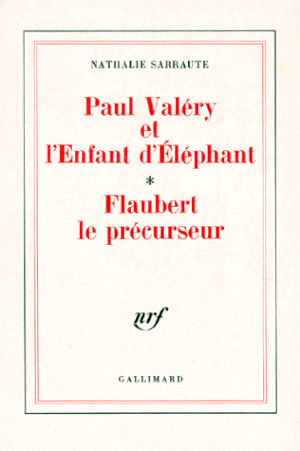 Paul Valéry et l'Enfant d'Éléphant - Flaubert le précurseur