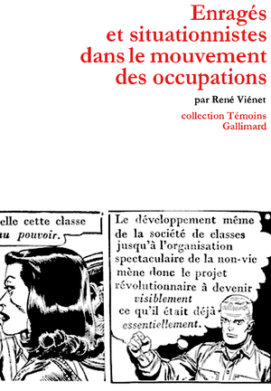 Enragés et situationnistes dans le mouvement des occupations