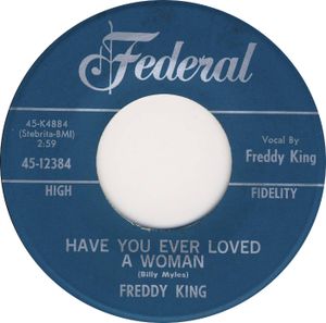 Have You Ever Loved a Woman / You've Got to Love Her With a Feeling (Single)