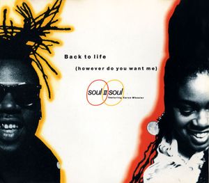 Back to Life (However Do You Want Me) (club mix)