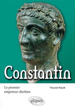 Constantin, Le premier empereur chrétien