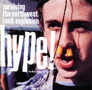 Hype! Surviving the Northwest Rock Explosion (OST)