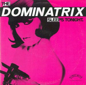 The Dominatrix Sleeps Tonight (Single)