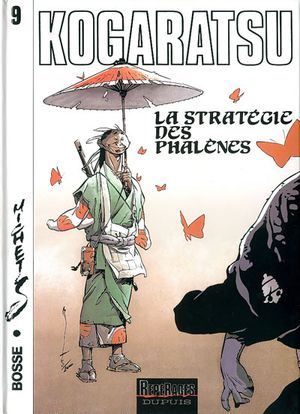 La Stratégie des phalènes - Kogaratsu, tome 9