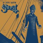 Pochette If You Have Ghost (EP)