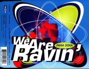 We Are Ravin' (12" mix)