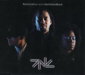 Don't Hold Back (Roni Size Street mix)