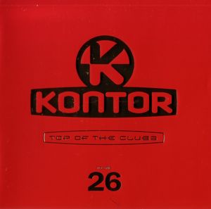 Kontor: Top of the Clubs, Volume 26