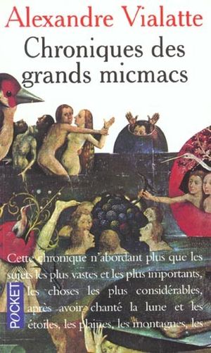 Chroniques des grands micmacs