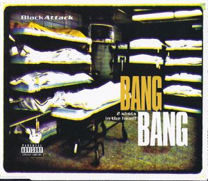 Bang Bang (2 Shots in the Head!) (Single)