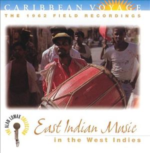 Caribbean Voyage: East Indian Music in the West Indies