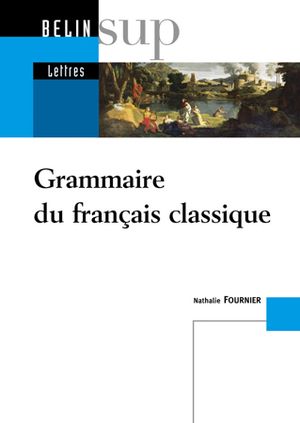 Grammaire du français classique