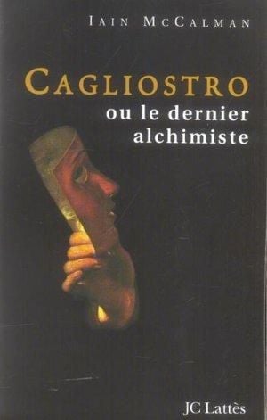 Cagliostro le dernier alchimiste