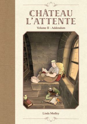 Château l'Attente, tome 2 : Addendum