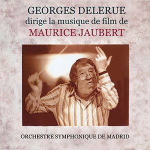 Georges Delerue dirige la musique de Maurice Jaubert (OST)