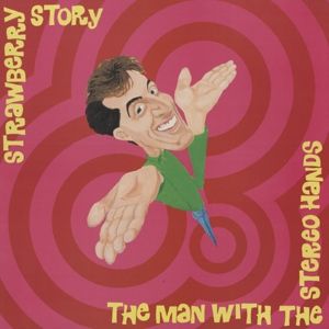 The Man With the Stereo Hands (EP)