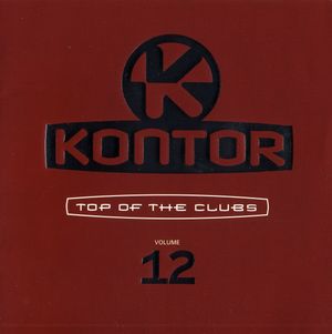 Kontor: Top of the Clubs, Volume 12