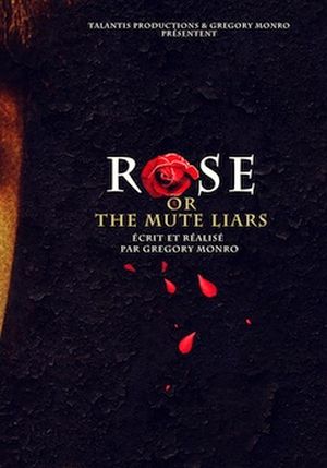 Rose or the Mute Liars