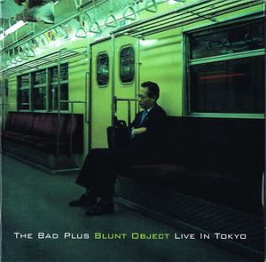 Blunt Object - Live in Tokyo (Live)