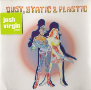 Dust, Static & Plastic