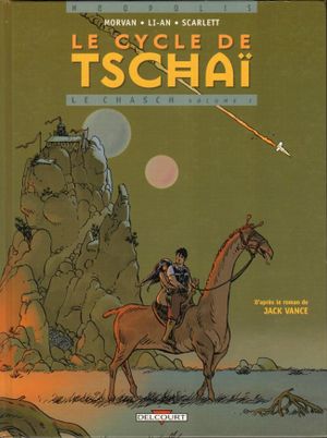 Le Chasch : Première Partie - Le Cycle de Tschaï, tome 1