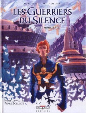 Le Fou des montagnes - Les Guerriers du silence, tome 3