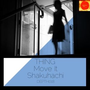 Move It / Shakuhachi (Single)