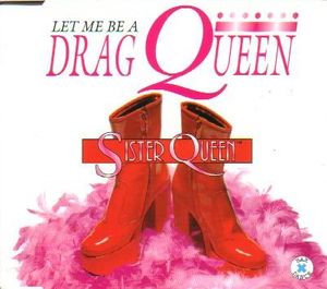 Let Me Be a Drag Queen (Single)