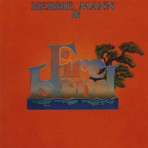 Herbie Mann & Fire Island