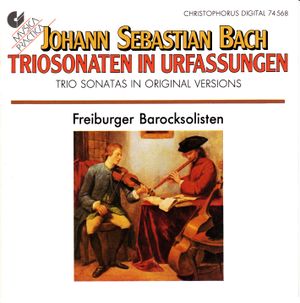 Triosonaten in Urfassungen (Freiburger Barocksolisten)