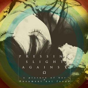 pressing slight against Ω (EP)