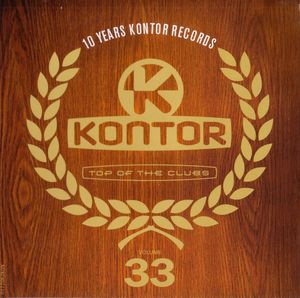 Kontor: Top of the Clubs, Volume 33