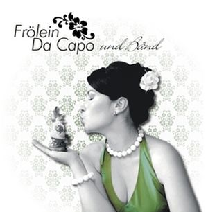 Frölein Da Capo und Bänd