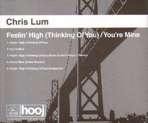 Feein' High (Thinking of You) / You're Mine (Single)