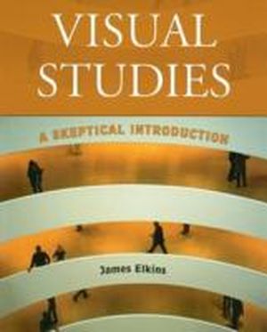 Visual Studies : A Skeptical Introduction