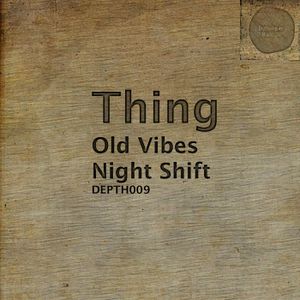 Old Vibes / Night Shift (Single)