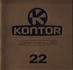 Kontor: Top of the Clubs, Volume 22