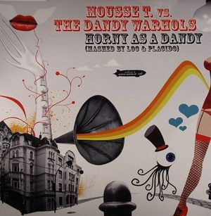 Horny as a Dandy (Single)