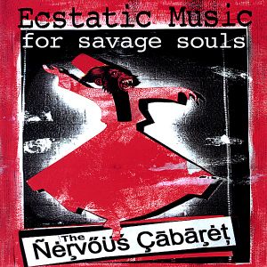 Ecstatic Music for Savage Souls