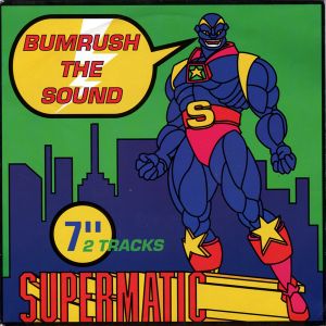 Bumrush the Sound (Radiomatic)