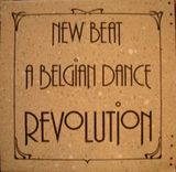 Pochette New Beat: A Belgian Dance Revolution