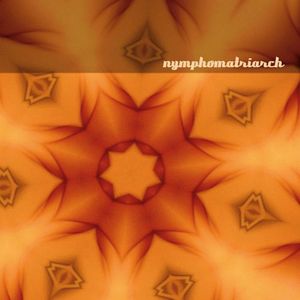 Nymphomatriarch (EP)