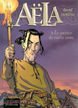 Le Prince de nulle part - Aëla, tome 3