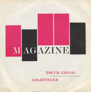 Touch and Go / Goldfinger (Single)