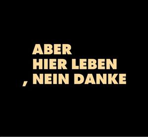 Aber hier leben, nein danke (Single)