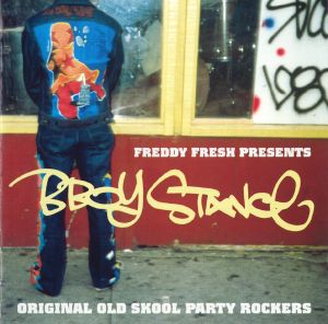 Freddy Fresh Presents B-Boy Stance