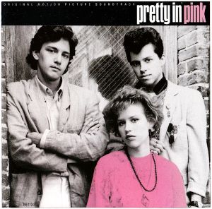 Pretty in Pink: The Original Motion Picture Soundtrack (OST)