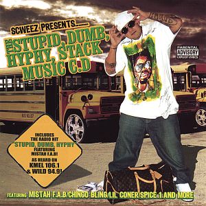 The Stupid, Dumb, Hyphy, Stack Music CD